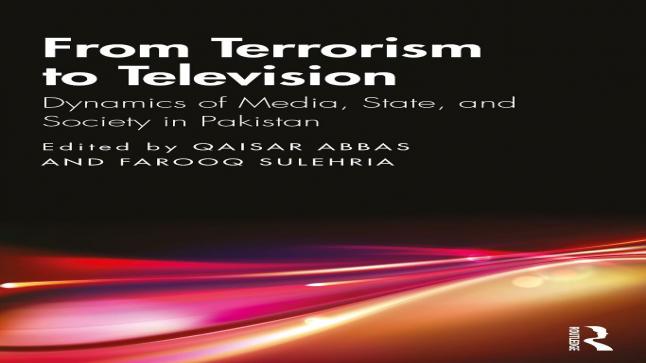 صدور كتاب تحت عنوان “من الإرهاب للتلفاز: ديناميات الإعلام، الدولة والمجتمع بباكستان”